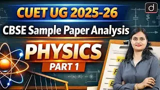 Physics Sample Paper Analysis Part 1 | BOARD + CUET | Drishti CUET & CLAT