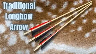 Traditional arrows for Longbows