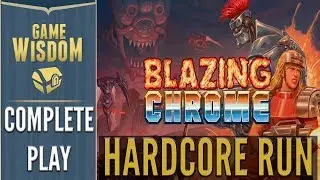 Blazing Chrome Complete Play | Hardcore Run, No Continues