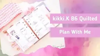 Plan With Me - kikki.K B6 Quilted Planner
