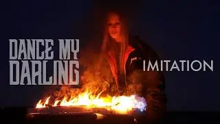 DANCE MY DARLING - Imitation (OFFICIAL VIDEO) | darkTunes Music Group
