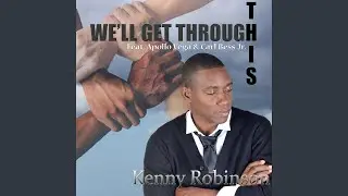 We'll Get Through This (feat. Apollo Vega & Carl Bess Jr)