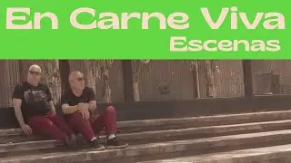 Lo que vibra. En Carne Viva: Escenas