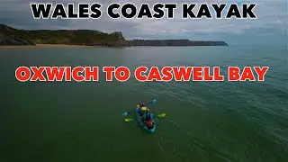 WALES COAST KAYAK - OXWICH TO CASWELL BAY