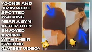 😱🔥Yoongi & Jimin Were Spotted Walking Near A Gym After They Enjoyed A Movie With Their Friends#bts