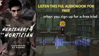 🔥 The Mercenary and the Mortician by Alexandra St. Pierre | Dark Romance Audiobook Summary