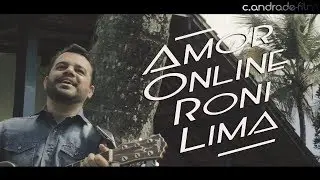 Amor Online - Roni Lima - c.andrade-film