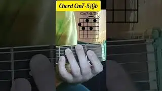 Guitar - Chord - Cm7-5/Gb - #guitar #youtubeshorts #youtube #millionviews  #music #cm7-5/gbchord