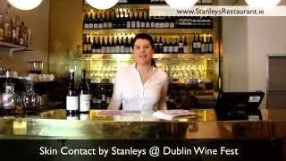 Stanley's Skin contact at Dublin Wine Fest