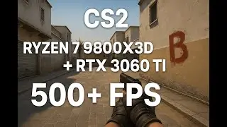 CS2 - Ryzen 7 9800X3D + RTX 3060TI - 1280x960 Competitive Settings - FPS Benchmark Test