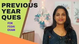 Previous year questions with explanation : Important for FSSAI and other FSO Exams