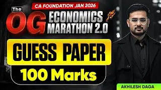 Businees Economics Guess Paper 100 Marks | CA Foundation Jan 2026 | Akhilesh Daga