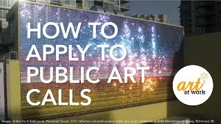 Art at Work: Applying to Public Art Opportunities