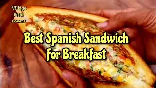 Spanish Sandwich Breakfast Like Restaurant | Best Sandwiche For Breakfast | Easy To Make Sandwich |
