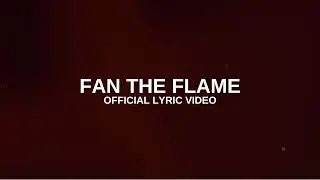 Fan the Flame (Official Lyric Video) - HopeFront Music