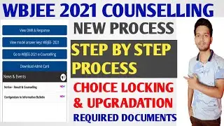 WBJEE 2021 New Counselling Process | Choice locking & Upgradation | Required Documents #wbjee