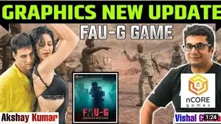 FAU -G GRAPHICS NEW UPDATE | Why Low Graphics in FAUG ? Vishal Gondal on FAUG Graphics | nCORE Games