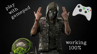 How to play all games PC with gamepad (Tested on Watch Dogs 2)