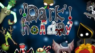 My Singing Monsters - Dark Holiday (Full Song)