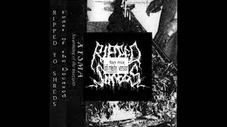 Ripped to Shreds - Feast of the Deceased (lofi mushy xysma tape FAN MIX)