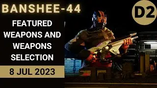 What is BANSHEE-44 Selling Today Destiny 2 D2 BANSHEE-44 Official Inventory 8 Jul 2023, 7/8/2023