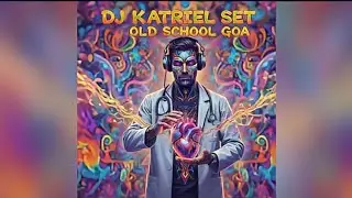 DJ KATRIEL SET OLD SCHOOL GOA TRANCE VOL 4 
