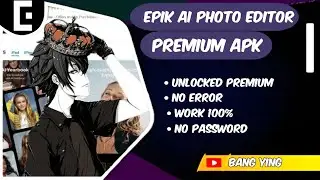 NEW EPIK PRO PREMIUM TERBARU DI JAMIN WORK | EPIK AI PHOTO EDITOR & VIDEO #epik