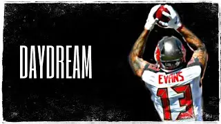 Mike Evans Mix~ |Daydream|