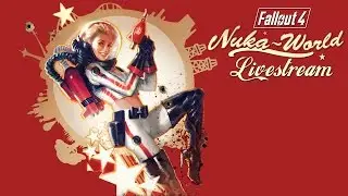 Fallout 4 Nuka-World Livestream