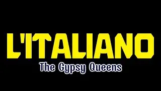 The Italian (L'italiano) by The Gypsy Queens (Cover) ‧ 2012 Toto Cutugno ‧ 1983 (English Subtitle)