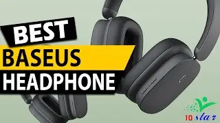 ✅ Top 5 Best Baseus Headphones In 2025