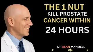 Just 1 Nut Reduces The ENLARGEMENT of your PROSTATE | Dr. Alan Mandell