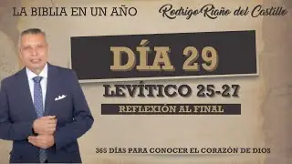 LA BIBLIA EN UN AÑO / DÍA 29 / Levítico 25-27