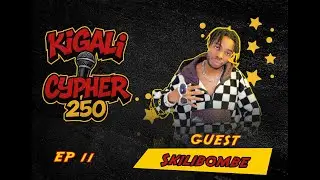 🎤 Kigali Cypher 250 Ep11 🔥 Skilibombe | Hip Hop & Dancehall Cypher | Kigali Street Vibes #djmoses