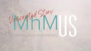 Mental Health Mondays: Unscripted Story | Ana Robins | Cathedral of the Rockies in Boise