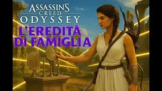 Assassin&rsquo;s Creed Odyssey - L&rsquo;Eredit&agrave; di Famiglia - 4K ITA