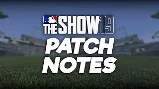 Here's Everything That Changed in the Huge Patch 1.09 (MLB The Show 19)