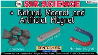 #sirscience | #profsantoshkawlesir | Natural magnet and Artificial magnet | Magnet Man made Examples
