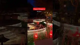 Newly opened Oasis Brewery in Bangalore. #hotel #food #brewery #bangalore #thingstodo #hangout #asia