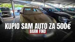 Kupio sam LUKSUZAN AUTO ZA 500€!