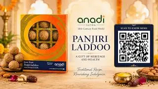 Panjiri Laddu | Anadi Sutra | Inspired by 18th Century Food Wisdom