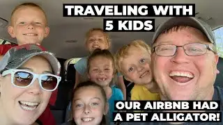 TRAVELING WITH A LARGE FAMILY | Houma, LA Airbnb | Sugar Plantation with a PET ALLIGATOR