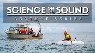 Science on the Sound Lecture Series - Dr. Mike Muglia - Renewable Ocean Energy Developments