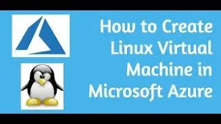 Create Virtual Machine On Linux Operating System Using Microsoft Azure Part 1