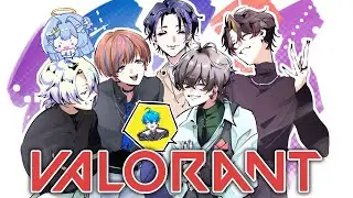 【VALORANT】 お久々わちゃわちゃヴァロ～ w/ Claude, Dubstep, Eris, Seible, Shu【久我レオ / ネオポルテ】