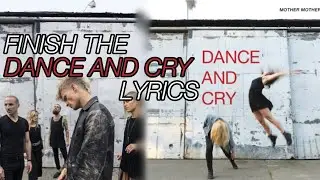 Finish The Dance and Cry Lyrics!