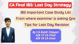 IBS Important Case Studies| From where examiner is asking questions | CA Final IBS