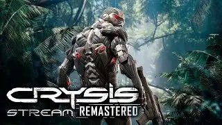Прохождение Crysis Remastered || Stream