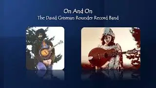 On And On - The David Grisman Rounder Record Band