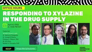 Office Hours: Responding to Xylazine in the Drug Supply Part1